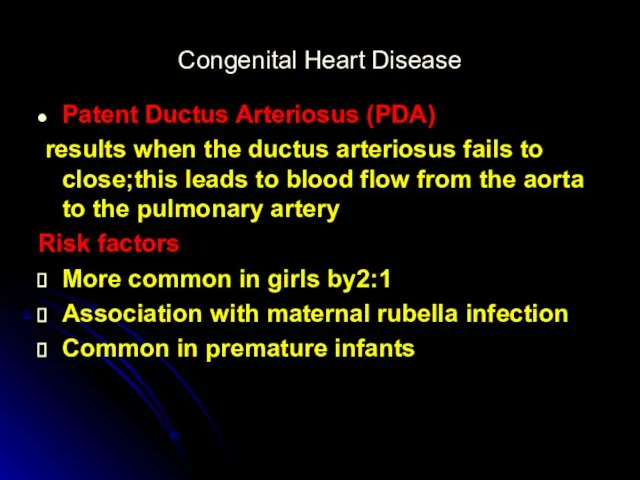 Congenital Heart Disease Patent Ductus Arteriosus (PDA) results when the ductus arteriosus