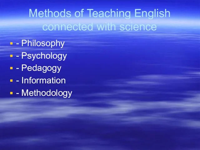 Methods of Teaching English connected with science - Philosophy - Psychology -