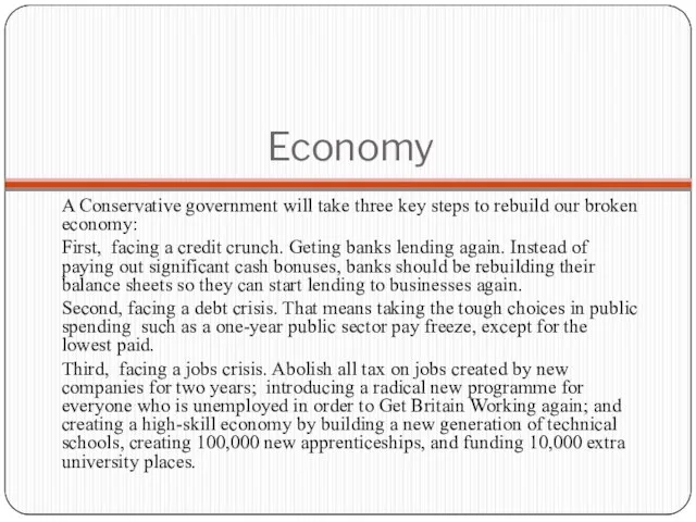 Economy A Conservative government will take three key steps to rebuild our