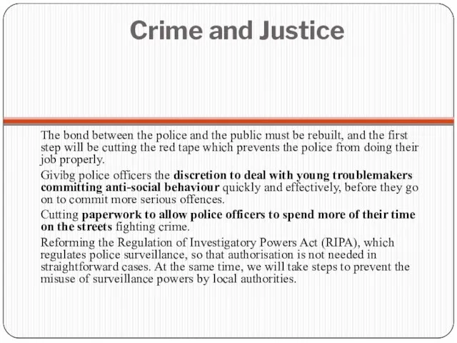 Crime and Justice The bond between the police and the public must