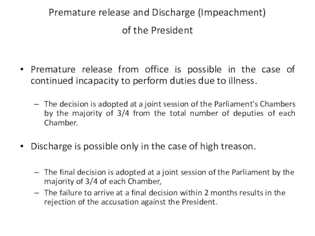 Premature release and Discharge (Impeachment) of the President Premature release from office