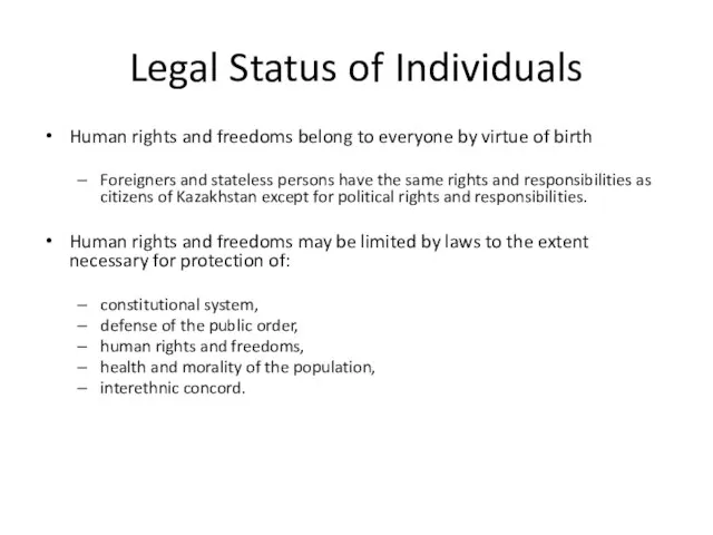 Legal Status of Individuals Human rights and freedoms belong to everyone by