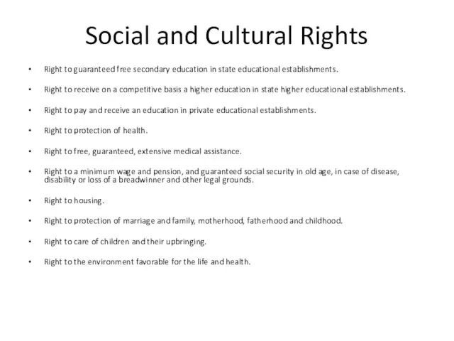 Social and Cultural Rights Right to guaranteed free secondary education in state