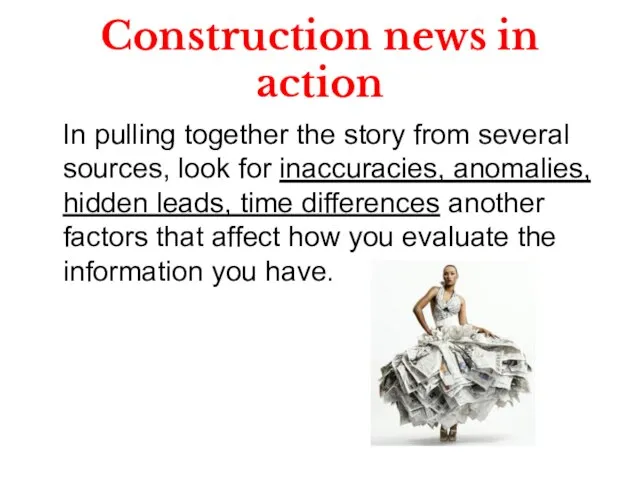 Construction news in action In pulling together the story from several sources,