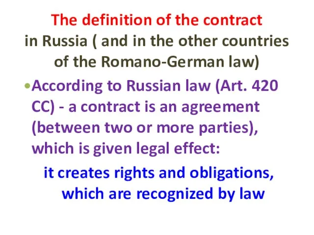 The definition of the contract in Russia ( and in the other