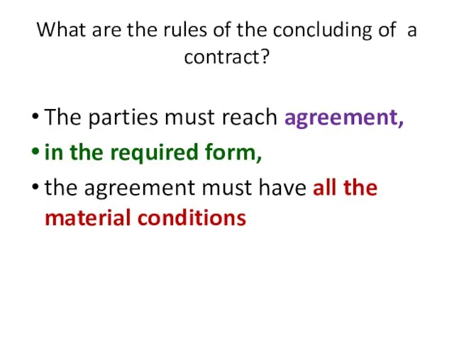 What are the rules of the concluding of a contract? The parties