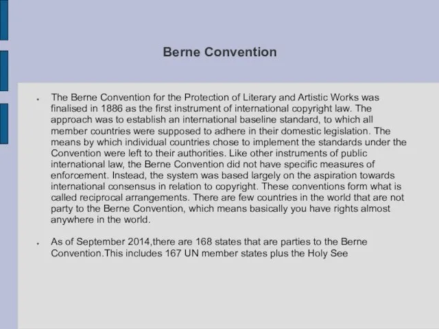 Berne Convention The Berne Convention for the Protection of Literary and Artistic