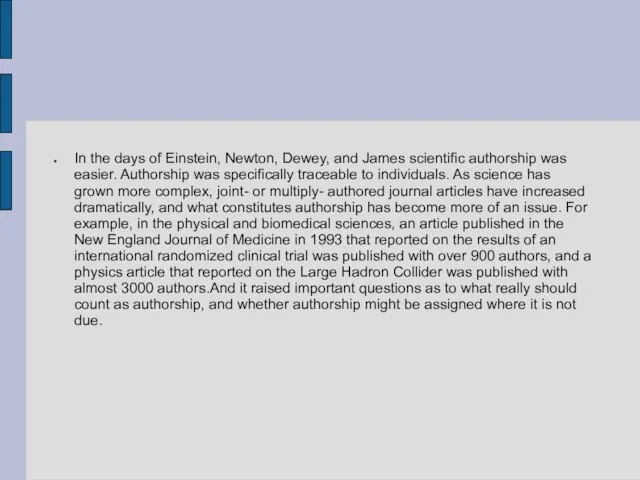 In the days of Einstein, Newton, Dewey, and James scientific authorship was