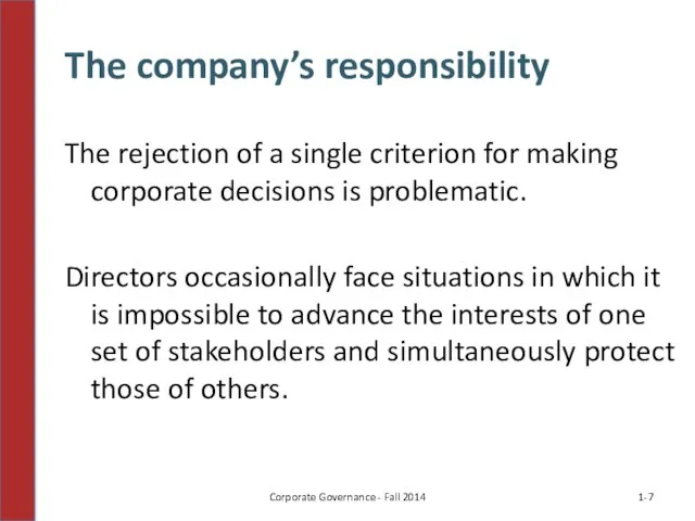 The company’s responsibility The rejection of a single criterion for making corporate