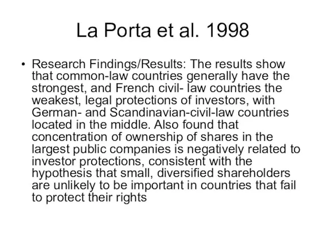 La Porta et al. 1998 Research Findings/Results: The results show that common-law