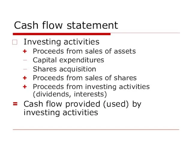 Cash flow statement Investing activities Proceeds from sales of assets Capital expenditures