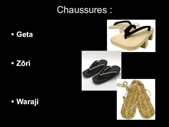 Chaussures : Geta Zōri Waraji
