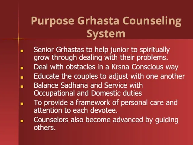 Senior Grhastas to help junior to spiritually grow through dealing with their