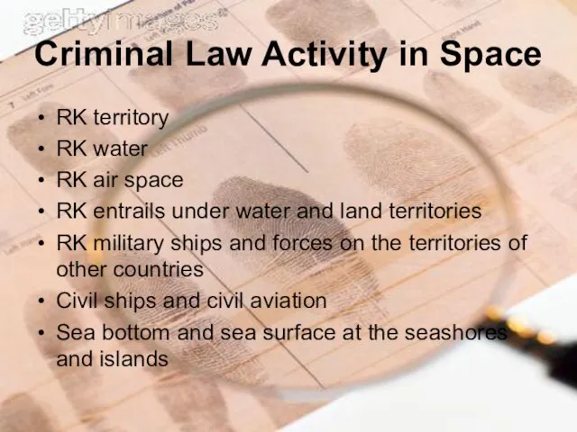 Criminal Law Activity in Space RK territory RK water RK air space