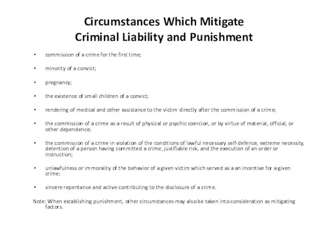 Circumstances Which Mitigate Criminal Liability and Punishment commission of a crime for