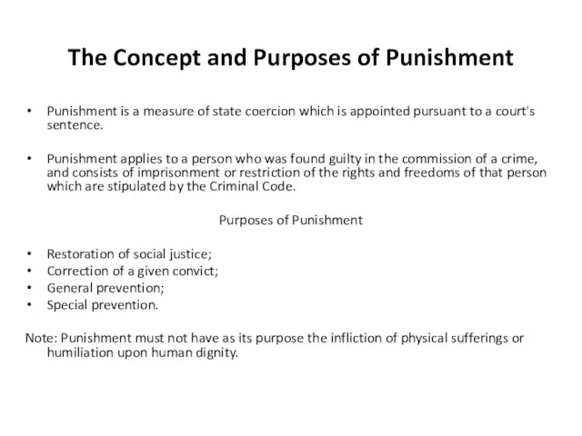 The Concept and Purposes of Punishment Punishment is a measure of state