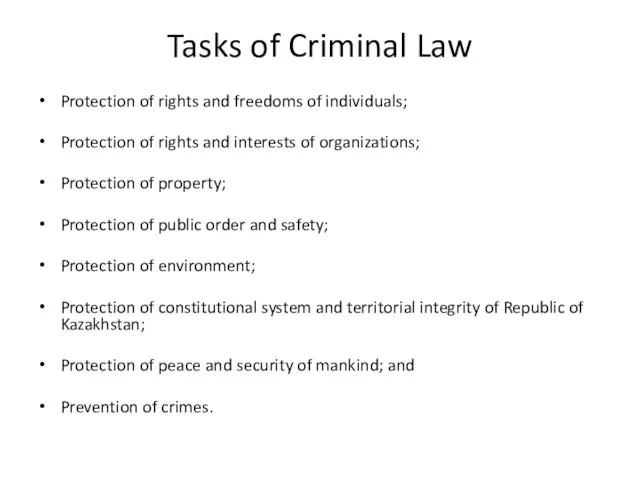 Tasks of Criminal Law Protection of rights and freedoms of individuals; Protection