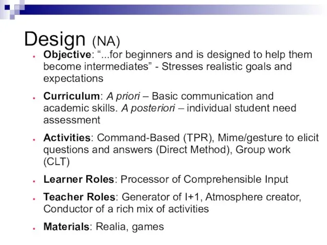 Design (NA) Objective: “...for beginners and is designed to help them become