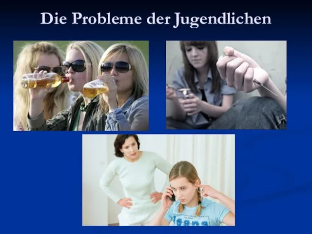 Die Probleme der Jugendlichen