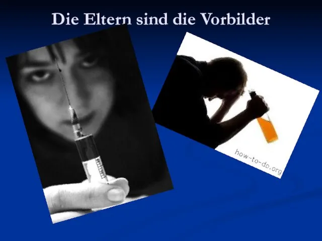 Die Eltern sind die Vorbilder