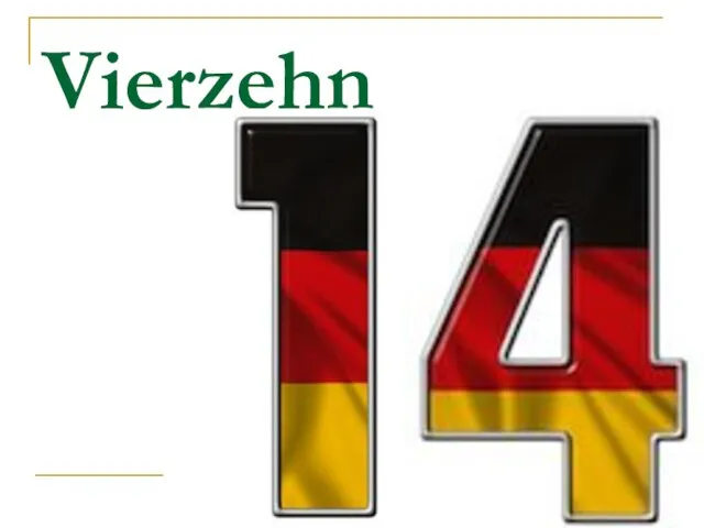 Vierzehn