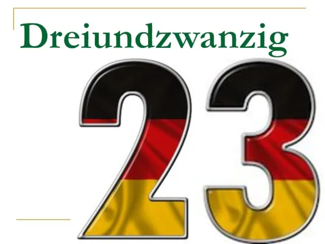 Dreiundzwanzig