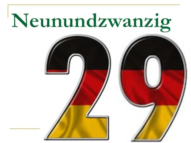 Neunundzwanzig