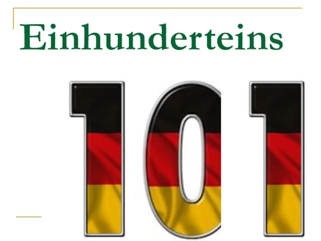 Einhunderteins