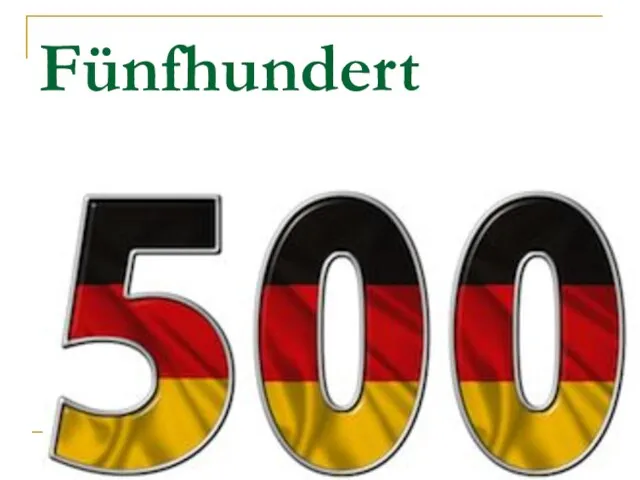 Fünfhundert