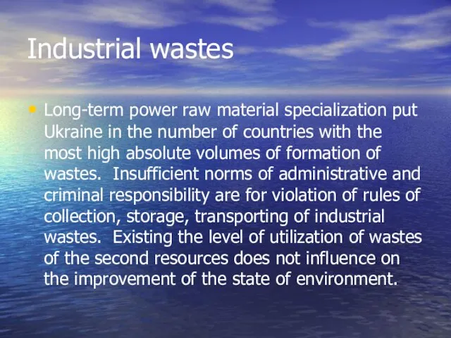 Industrial wastes Long-term power raw material specialization put Ukraine in the number