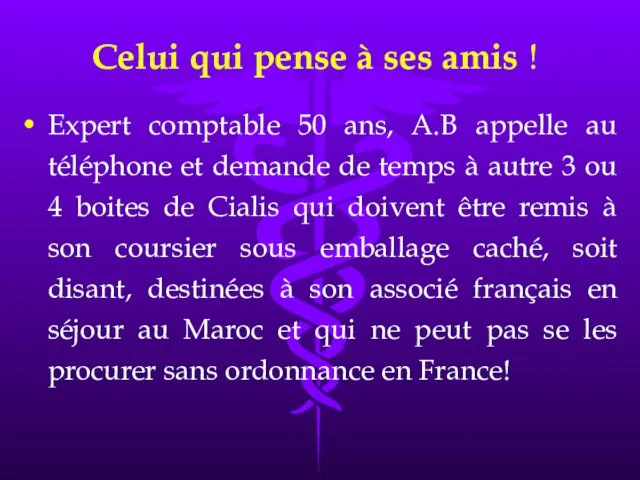 Celui qui pense à ses amis ! Expert comptable 50 ans, A.B