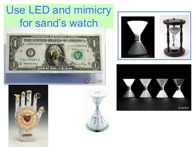 Use LED and mimicry for sand’s watch