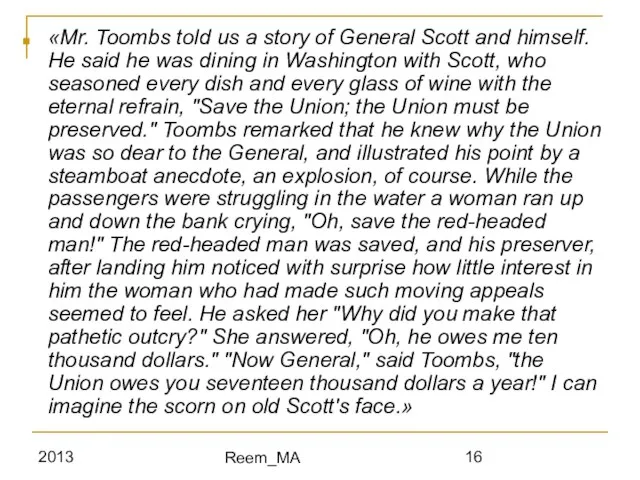 2013 Reem_MA «Mr. Toombs told us a story of General Scott and