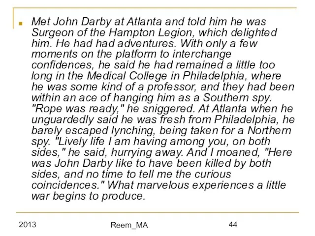 2013 Reem_MA Met John Darby at Atlanta and told him he was