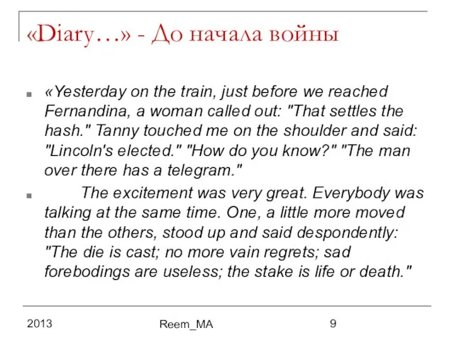2013 Reem_MA «Diary…» - До начала войны «Yesterday on the train, just
