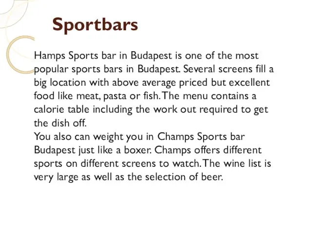 Sportbars Hamps Sports bar in Budapest is one of the most popular