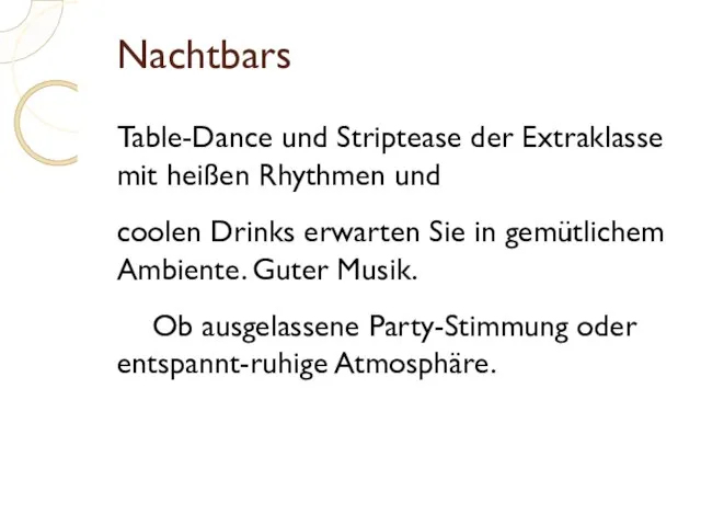 Nachtbars Table-Dance und Striptease der Extraklasse mit heißen Rhythmen und coolen Drinks