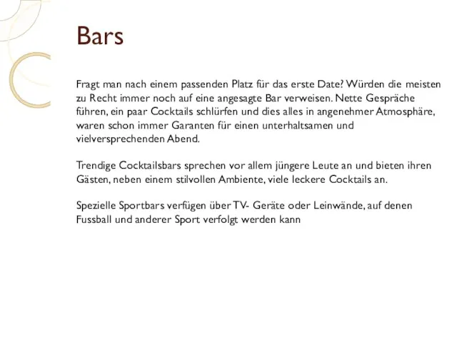 Bars Fragt man nach einem passenden Platz für das erste Date? Würden