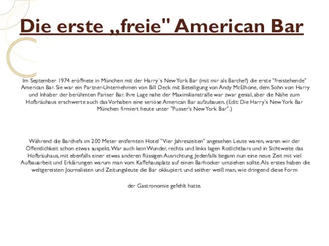 Die erste „freie" American Bar Im September 1974 eröffnete in München mit