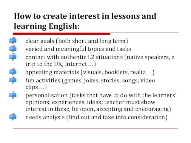 How to create interest in lessons and learning English: clear goals (both