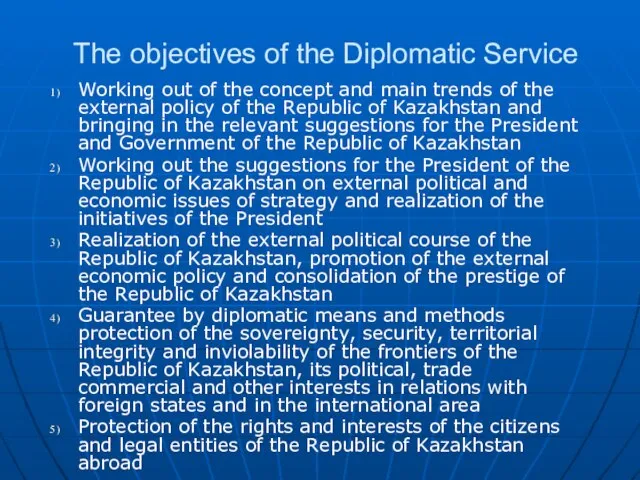 The objectives of the Diplomatic Service Working out of the concept and