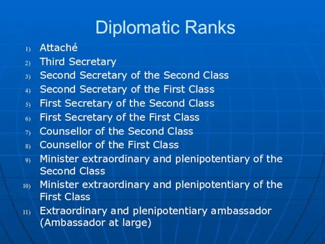 Diplomatic Ranks Attaché Third Secretary Second Secretary of the Second Class Second