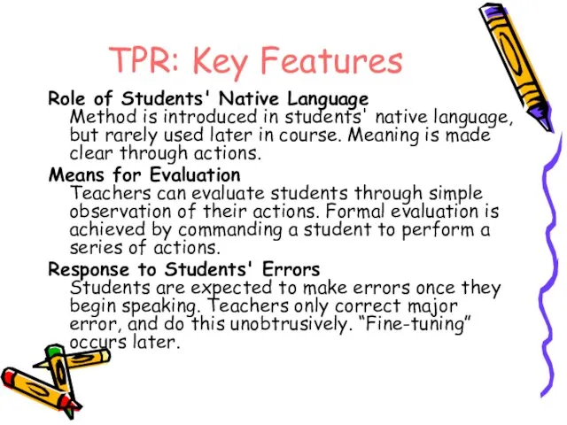 TPR: Key Features Role of Students' Native Language Method is introduced in