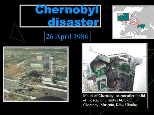 Chernobyl disaster 26 April 1986 Model of Chernobyl reactor after the lid
