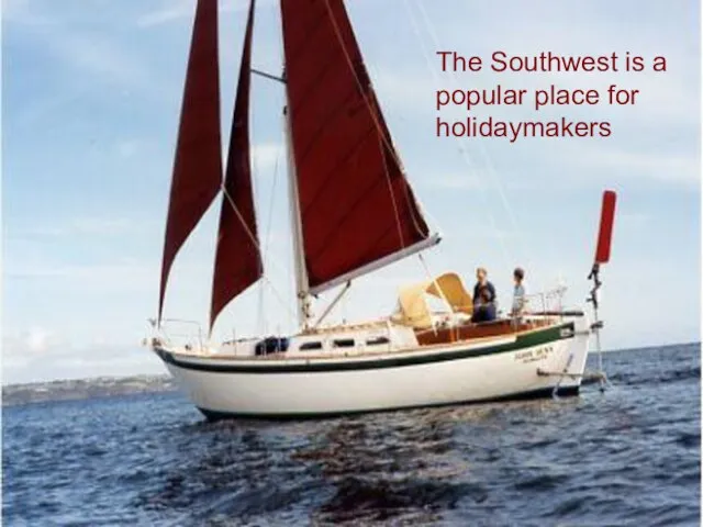 The Southwest is a popular place for holidaymakers