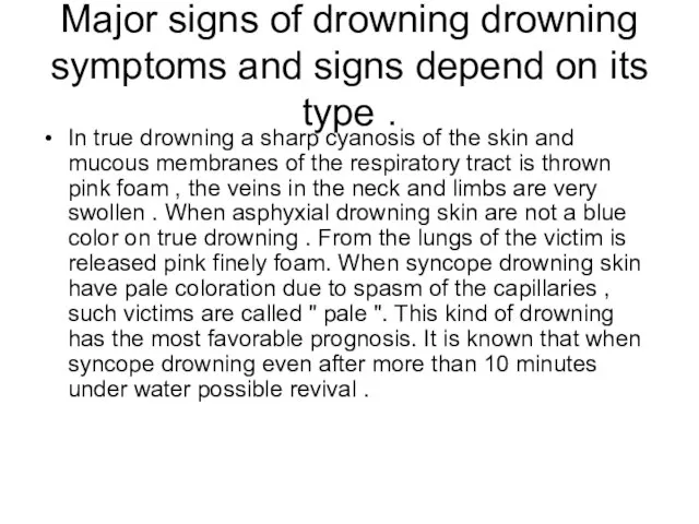 Major signs of drowning drowning symptoms and signs depend on its type