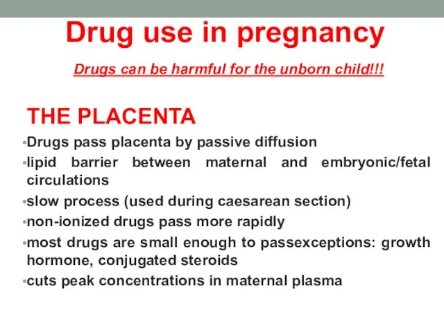 Drug use in pregnancy Drugs can be harmful for the unborn child!!!
