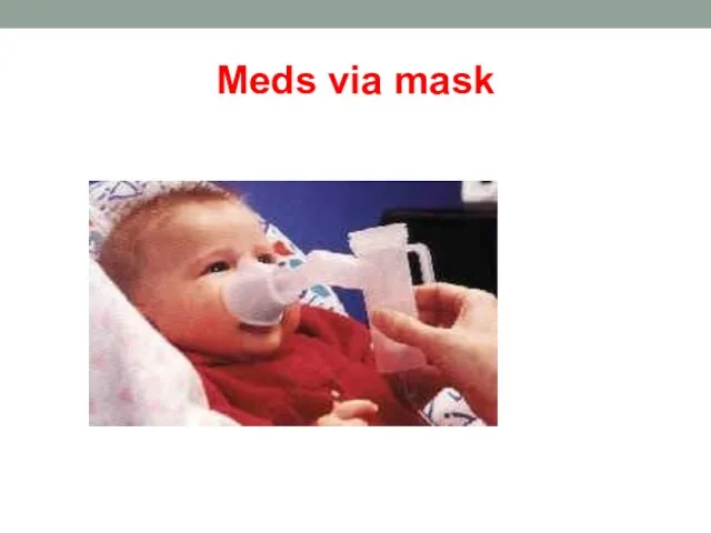 Meds via mask