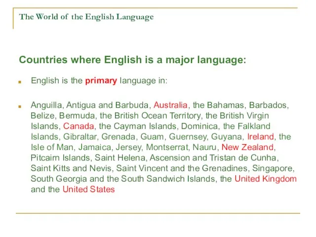 The World of the English Language Countries where English is a major