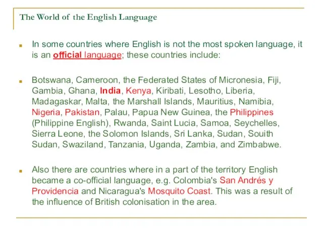 The World of the English Language In some countries where English is